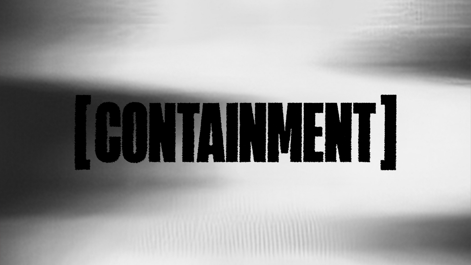 [Containment]
